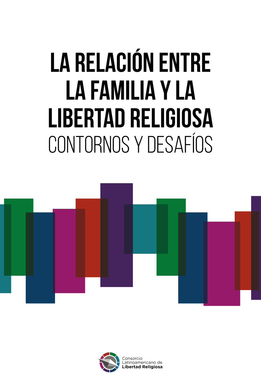 					Ver 2025: La relación entre la familia y la libertad religiosa. Contornos y desafíos
				